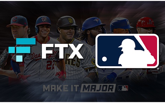 美职棒大联盟MLB与FTX达成合作 建立“长期伙伴关系”