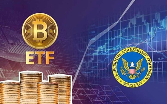 美国已积压多个比特币ETF申请 一旦通过能带来期待已久的效果吗？