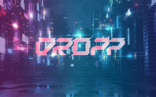 DROPP 首个采用地理位置铸造技术的 NFT 平台_DRO:3X Long Cosmos Token