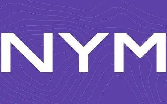NYM：WEB3.0世界的隐私Layer0_BER:CYBR Token