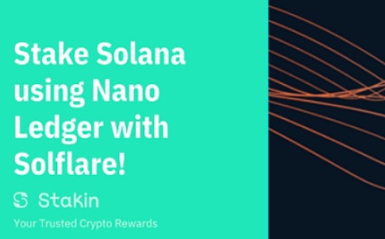 如何使用Solflare钱包和Ledger Nano来质押Solana_SOL:HONEYBADGER