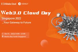 倒计时开启，「Web3.0 Cloud Day@Singapore 2022」议程和嘉宾揭晓_EDG:WEB3