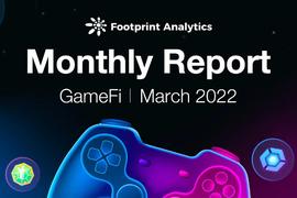 GameFi项目3月报：项目数量微增5%，交易量增长154%_MEF:MEFI价格