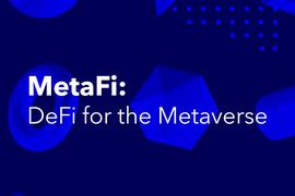 Outlier Ventures创始人详解MetaFi:元宇宙中的DeFi_NFT:NFTBOX
