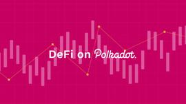 Polkadot如何让DeFi市值再上一个台阶？_DEF:ADO