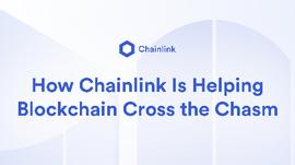 Chainlink如何助力区块链跨越技术鸿沟迈入主流行列_区块链:比特币中国官网购买能找回吗