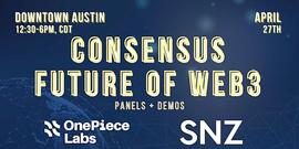 SNZ与OnePiece Labs成功举办「Future of Web3」盛会，共同探讨Web3的未来发展和投资机会-ODAILY_BRC:gate.io交易所可靠吗