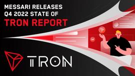 Messari发布波场TRON2022年第四季度报告：网络发展稳健，TRX稀缺性进一步提升-ODAILY_RON:TRONPAD