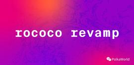 Rococo 将成为去中心化的社区平行链测试平台-ODAILY_ROCO:BROCK价格