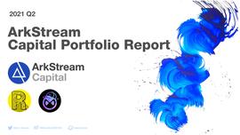 ArkStream 2021年Q2加密投资季报（四）-ODAILY_REA:ethicall