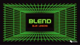 Blur 借贷协议 Blend - NFTFi 协议矩阵关键棋_NFT:END