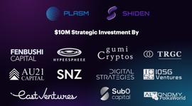 Plasm & Shiden 背后的 Stake 科技完成 1000 万美元的战略融资！_PLA:LASM