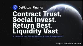 三分钟了解 DeFi 资管协议 DePlutus_PLUT:PlutusDAO