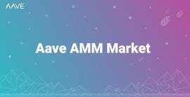 DeFi新玩法丨Aave上线AMM Market，可将Uniswap和Balancer LP代币作为抵押品_DEF:ChargeDeFi Charge