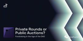 DAOrayaki ｜DAO 时代的筹款：私人拍卖还是公开拍卖?_SOL:solana币今日价格
