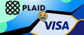 VISA放弃收购Plaid：DeFi通路被截断 53亿美元并购黄了_AID:defi币如何挖矿