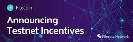 Filecoin测试网奖励计划发布，全球矿工竞争400万FIL代币_FIL:tipcoin