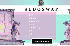 把不是恒定乘积的AMM引入NFT的Sudoswap 是伪装成公开市场的个人订单_NFT:SUDO币