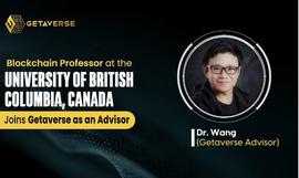 加拿大 UBC 大学区块链教授、博导王博士正式担任 Getaverse 顾问_VER:WANA价格