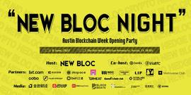 New Bloc Night ：Austin 区块链周最不可错过的酒会_BLOC:BlockSwap Network