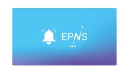 链上信息推送服务EPNS，让你第一时间知道自己被爆仓_APP:PUSH