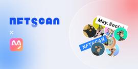 NFTScan与MAY达成战略伙伴关系，在元宇宙NFT数据方面深度合作！_NFT:NFTS