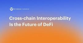 Consensys报告：跨链互操作性的机制、重要性和风险_区块链:比特币行情最新价格美元走势