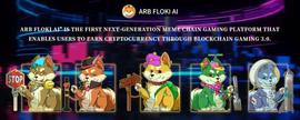 Arb Floki Ai开启链游打金3.0，开启千倍之路！_FLOKI:FLO