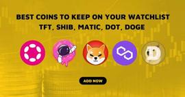 你需要关注的最佳代币 TFT、SHIB、MATIC、DOT、DOGE_POL:加密货币