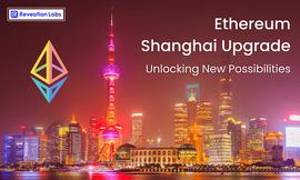 以太坊上海升级：释放新的可能性_区块链:COI