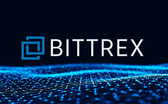 金色早报 | Bittrex：估计负债和资产都在5亿至10亿美元之间_区块链:santos币怎么样