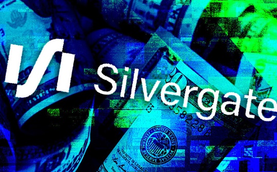 解构 Silvergate 危机：拥有千名顶级客户的加密银行为何破产？_SIL:SILVER